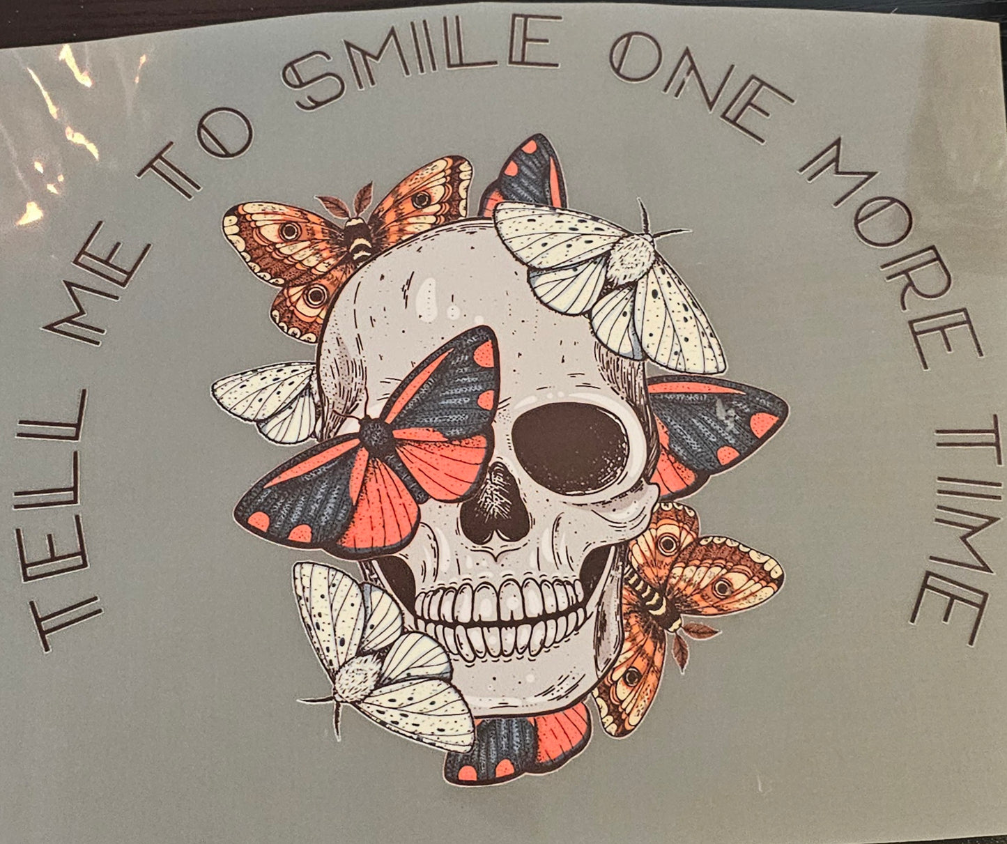Tell me to smile one more time
