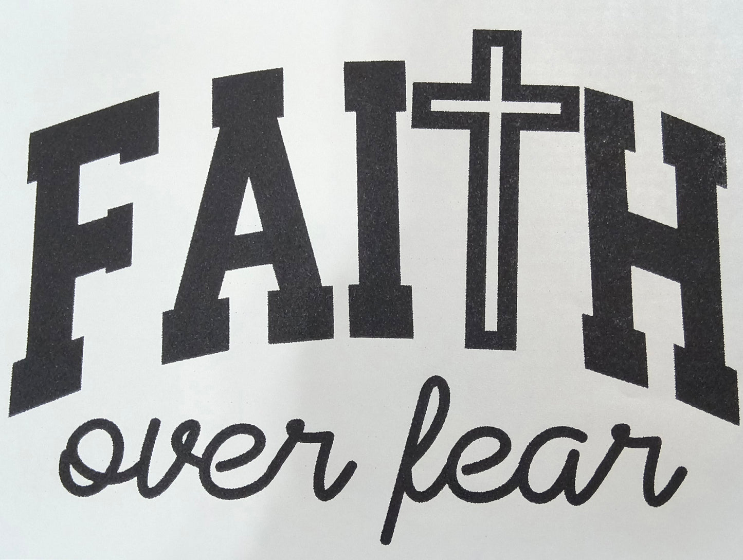 Faith over fear