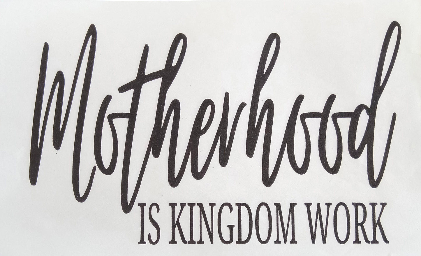Motherhood is kingdom work