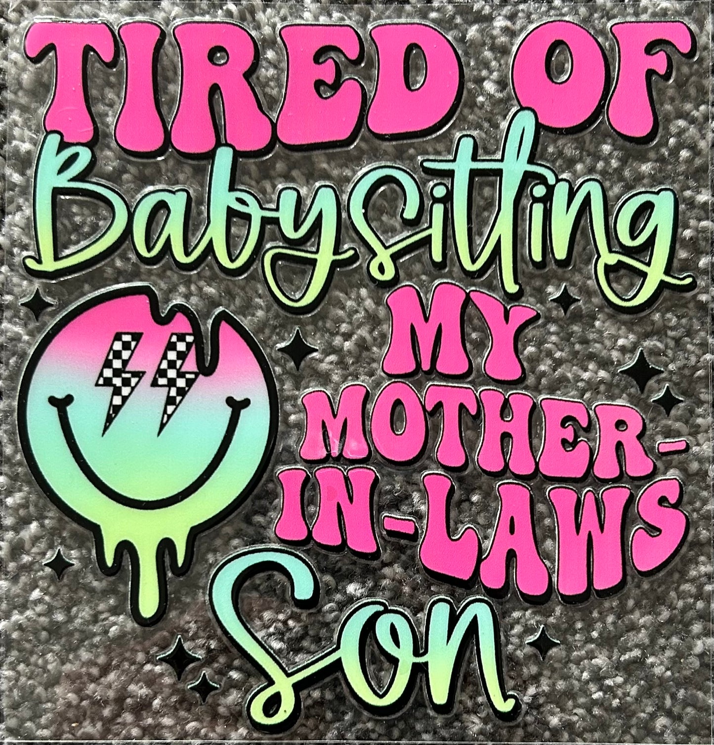 Tired Of Babysitting