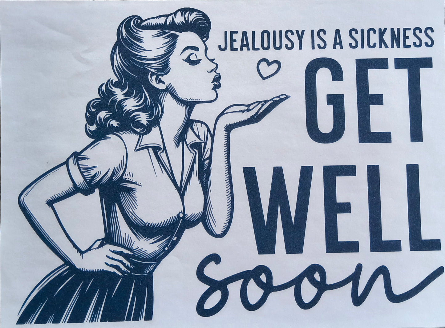 Jealousy is a sickness.......