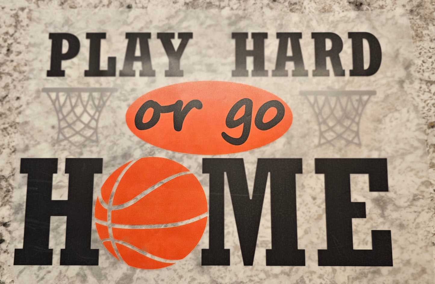 Play hard or go home