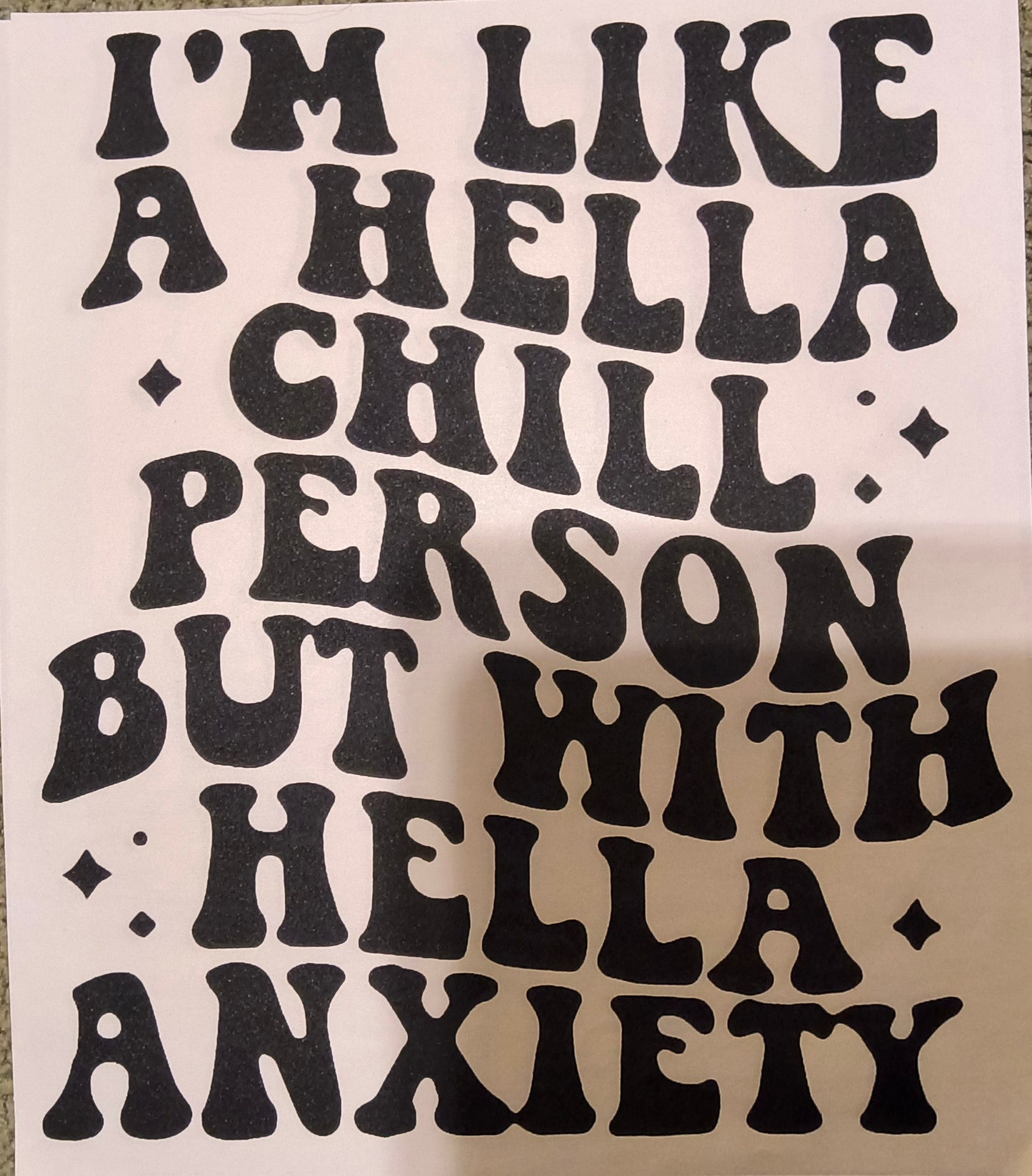 I'm Like A Hella Chill......