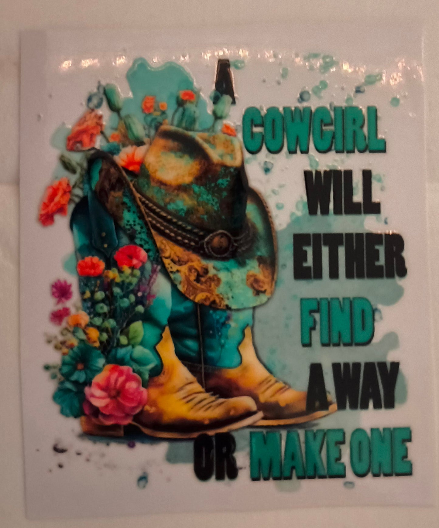 A cowgirl will either.......decal