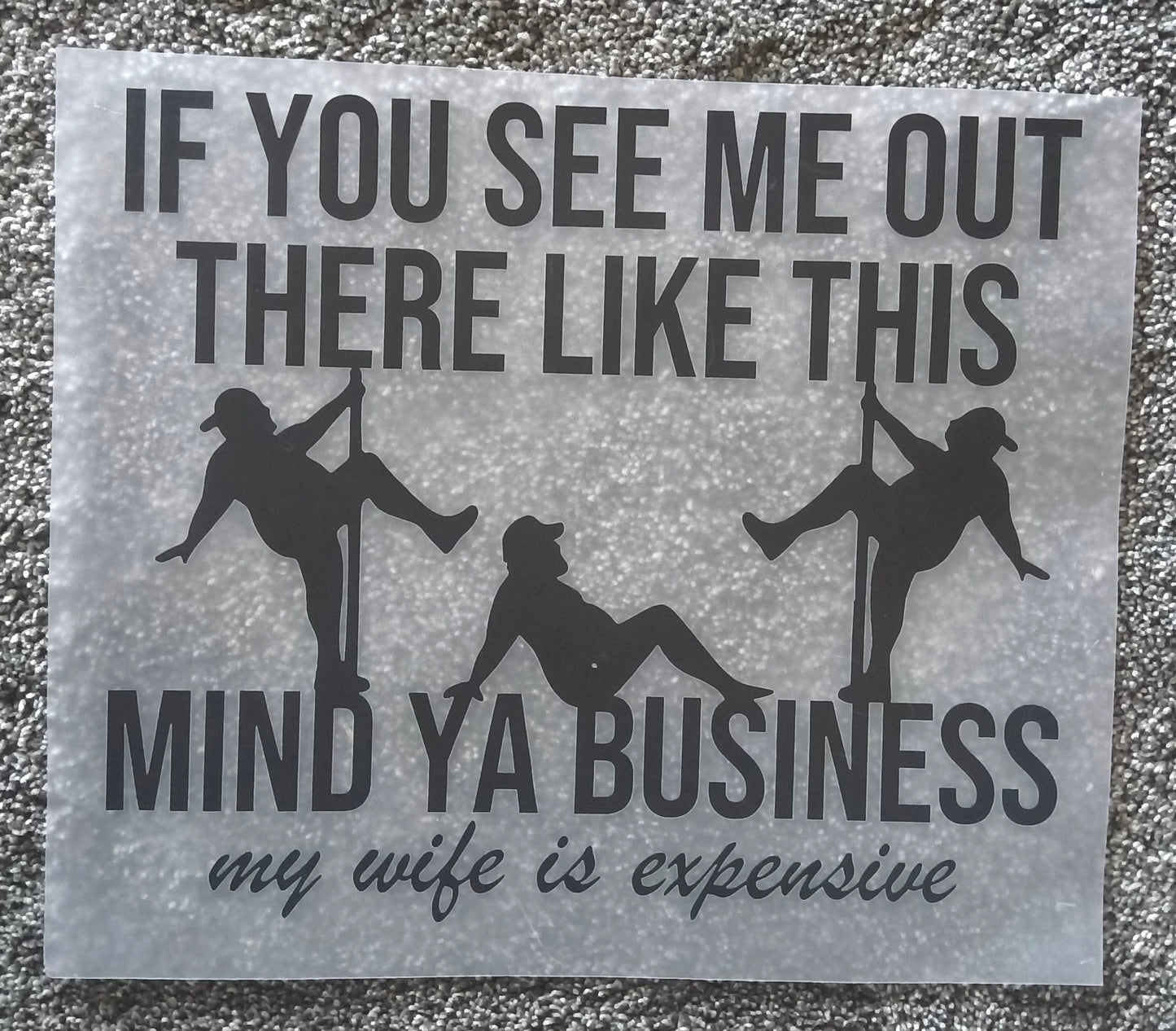If you see me out.....