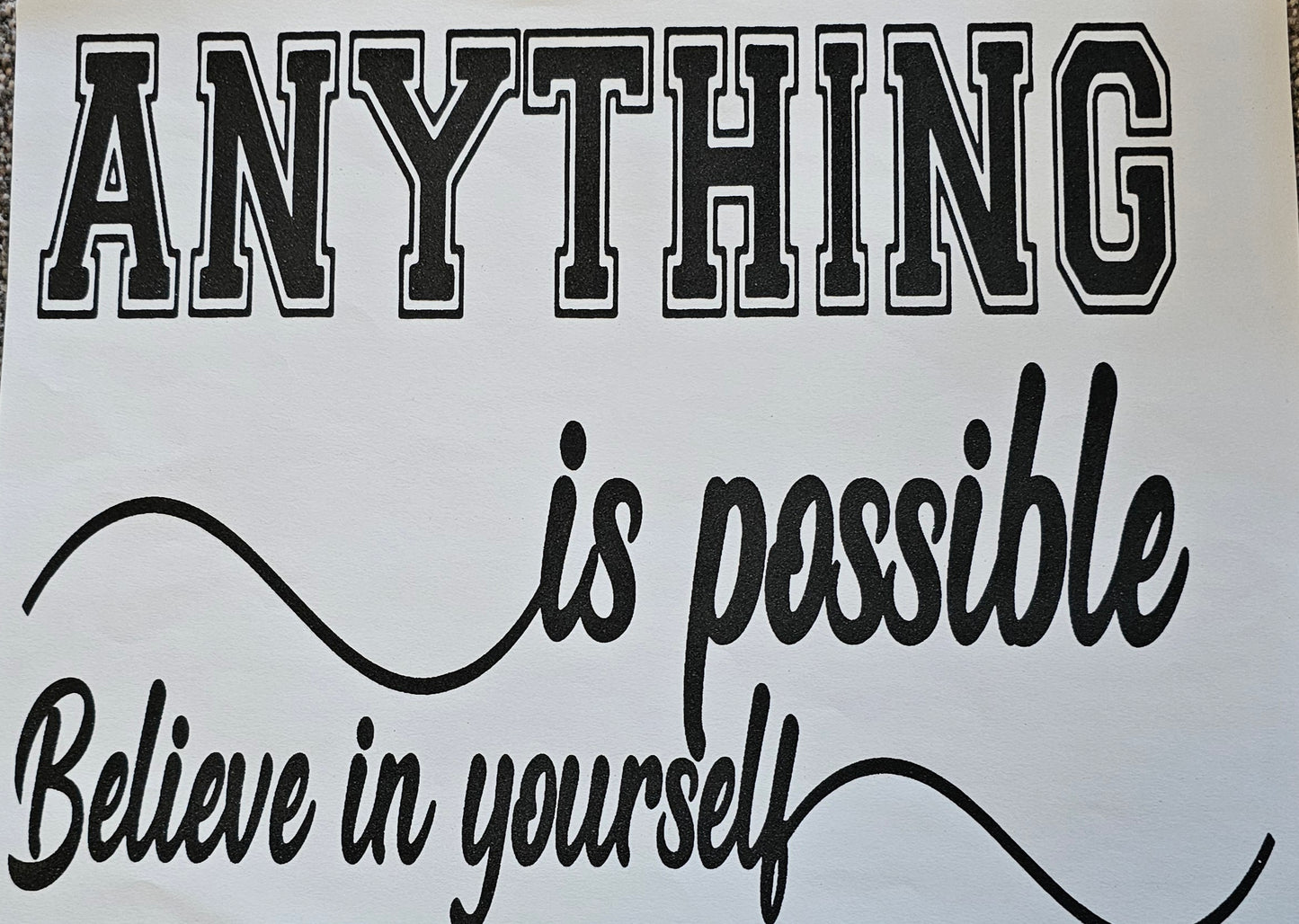 Anything is possible.....
