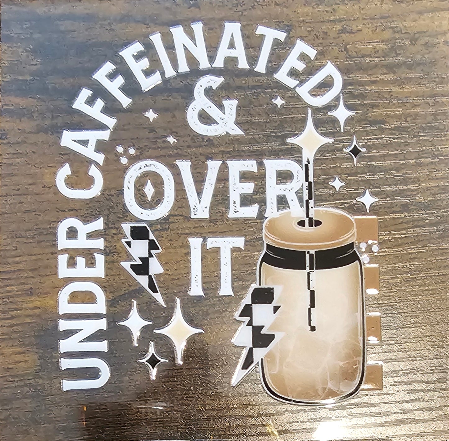 Undercaffeinated Over It, decal