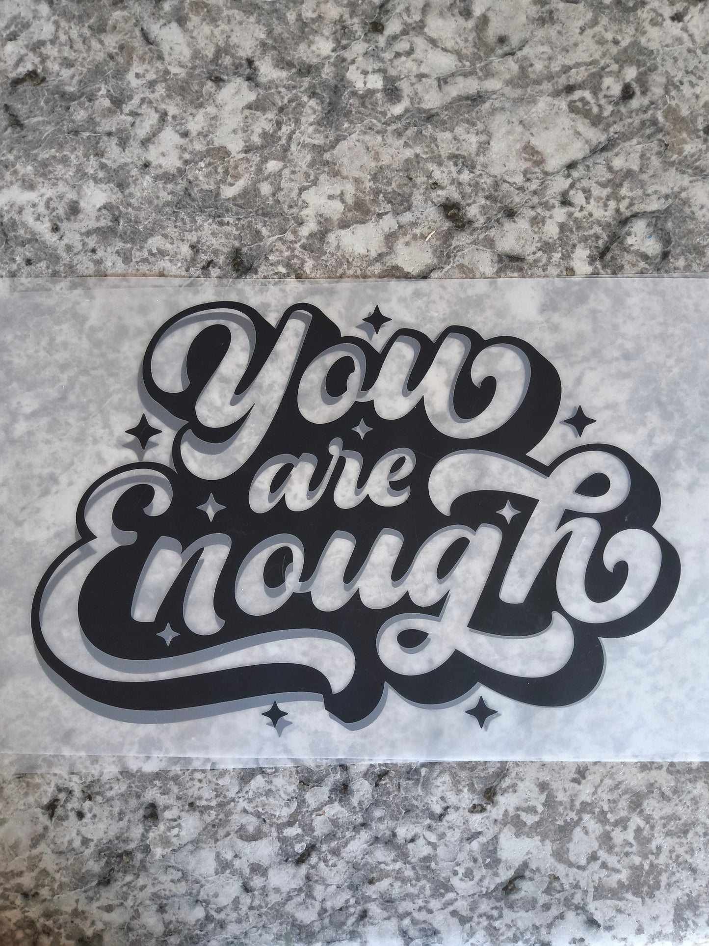 You are enough
