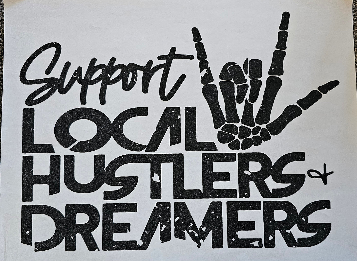 Support your local hustlers......