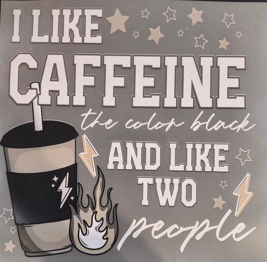I like caffeine.....