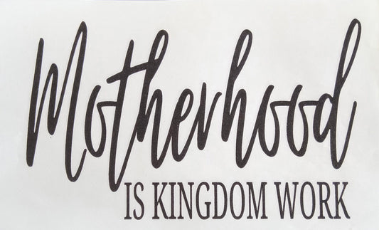 Motherhood is kingdom work