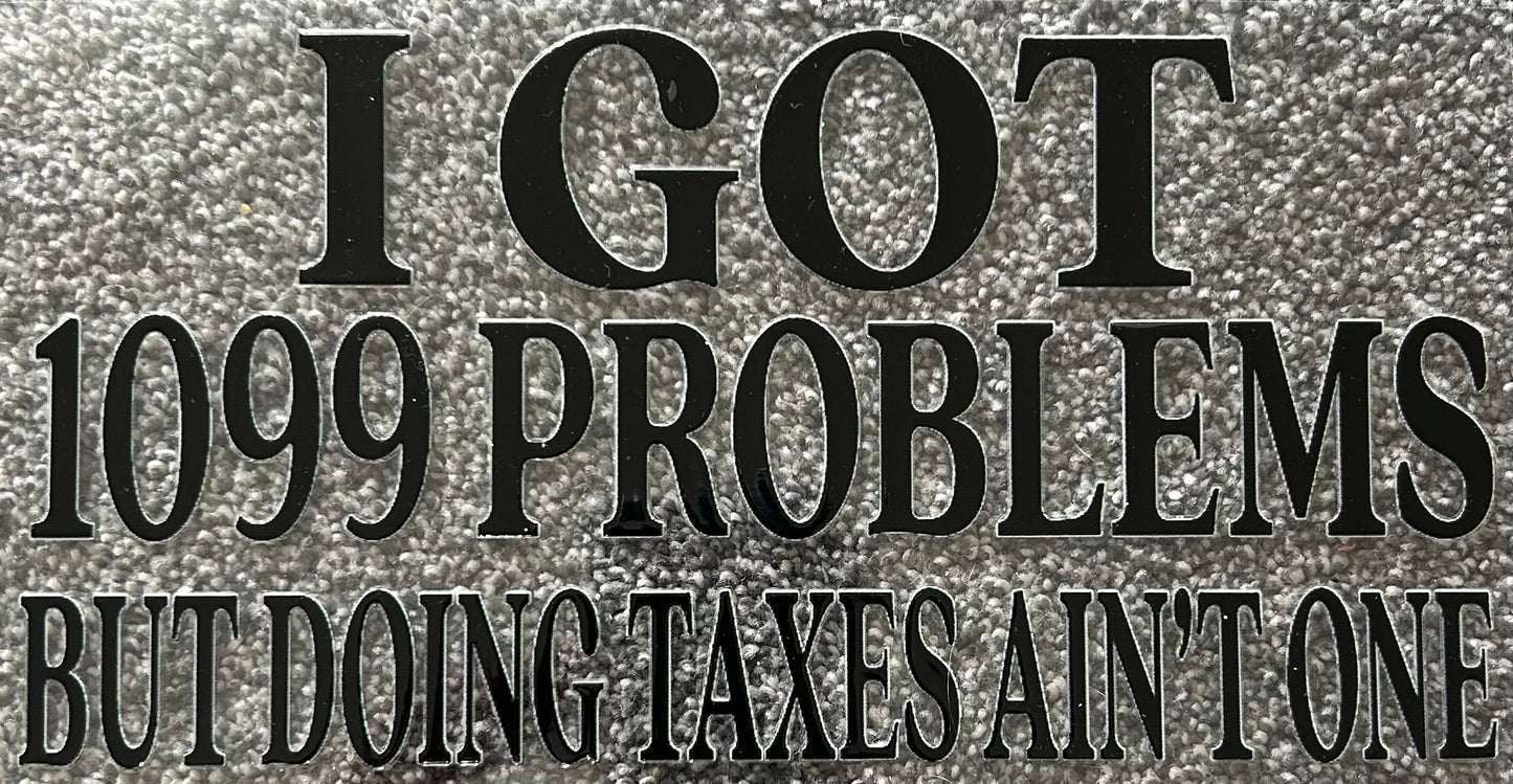 I Got 1099 Problems