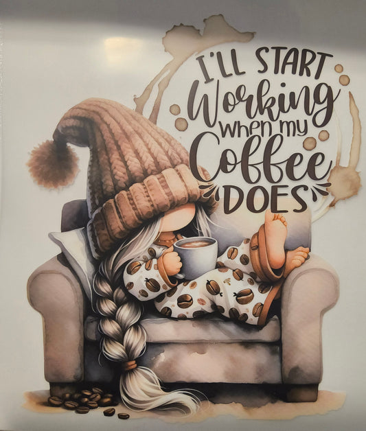 I'll start working when my coffee does
