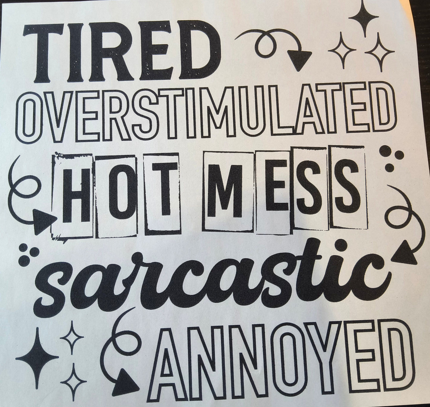 Tired, Overstimulated.....