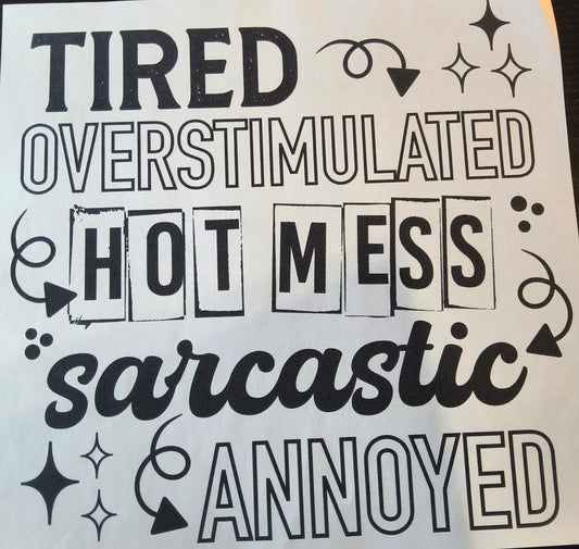 Tired, Overstimulated.....