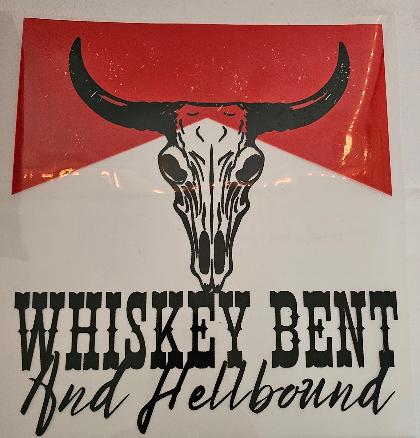 Whiskey Bent.....