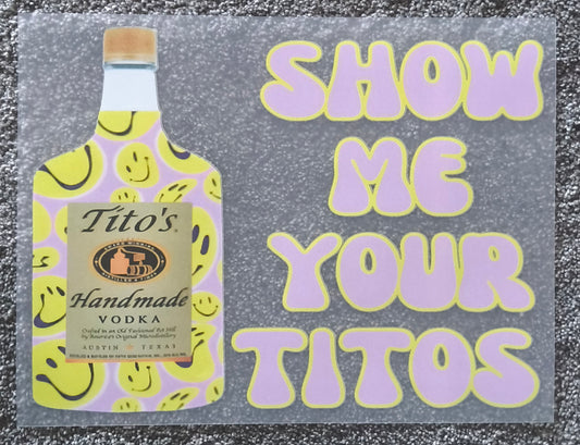 Shake your tito's