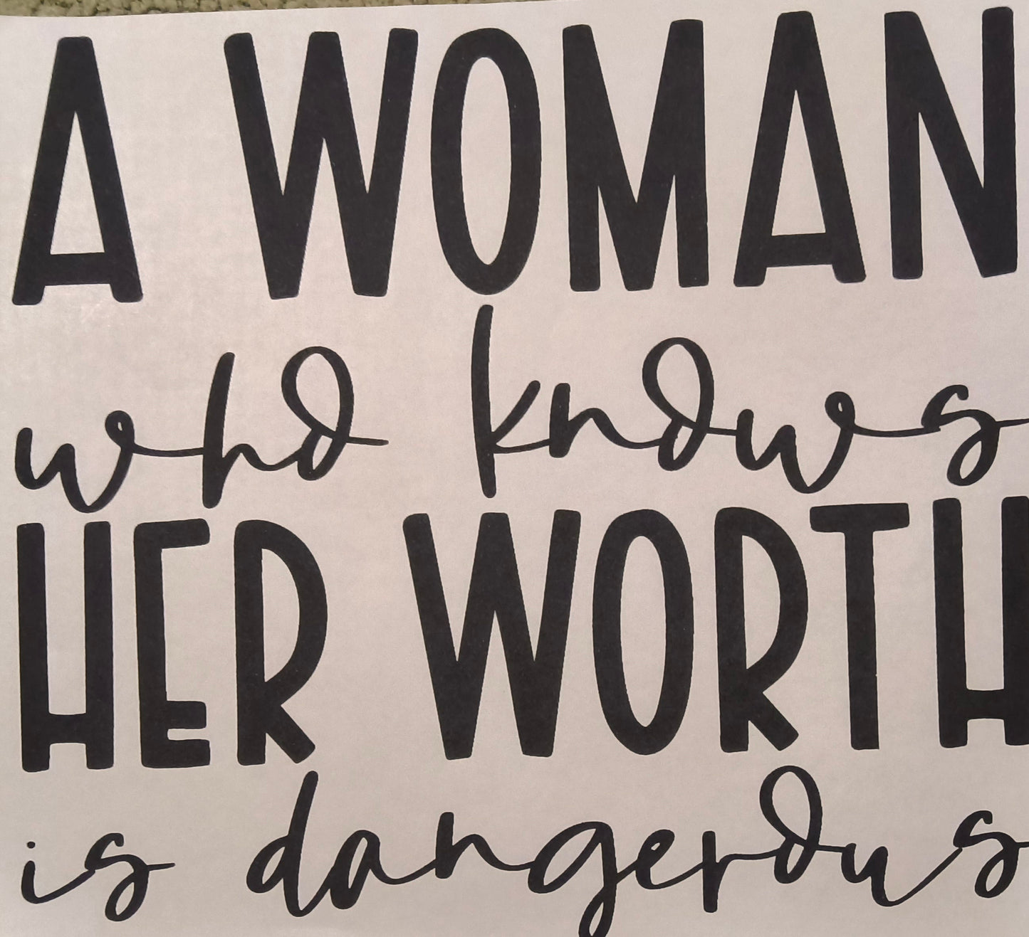 A Woman Who Knows Her Worth.....