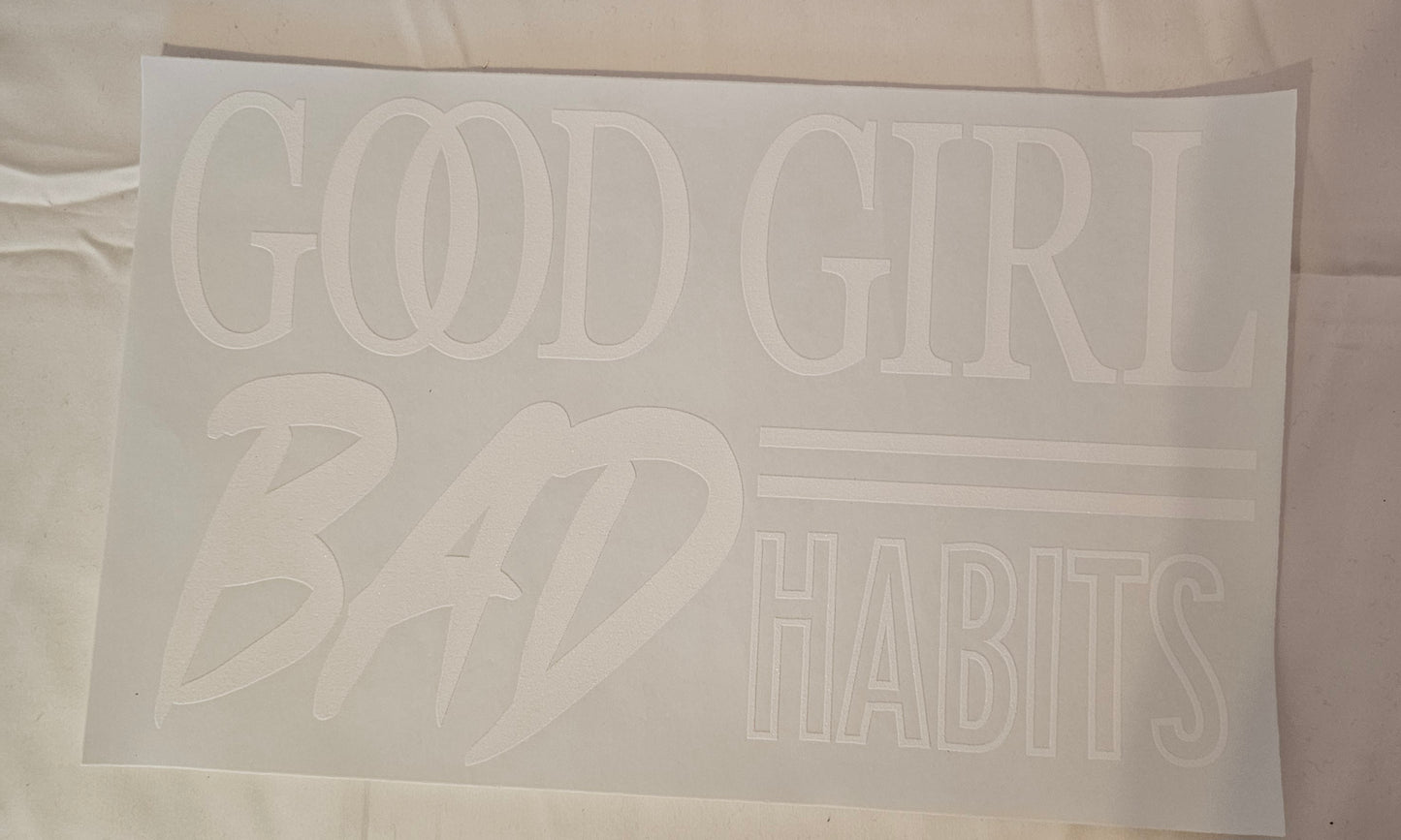 Good girl, bad habits