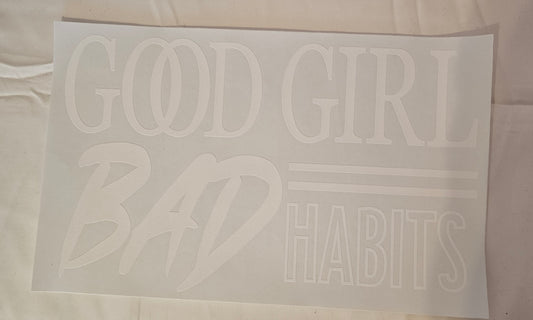 Good girl, bad habits