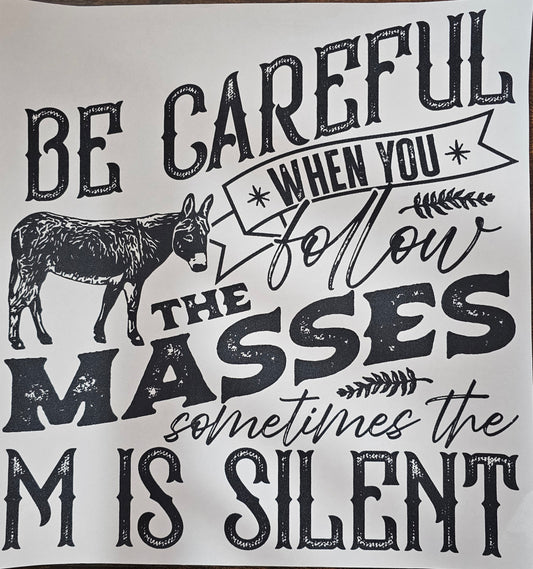 Be careful.....
