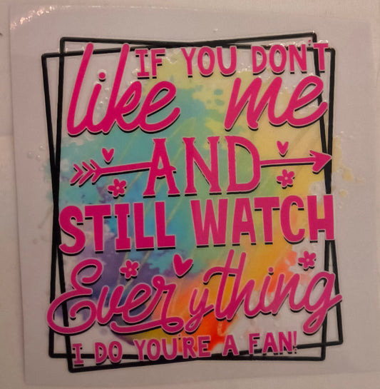 If you like me........decal