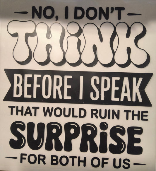 No, I don't think......