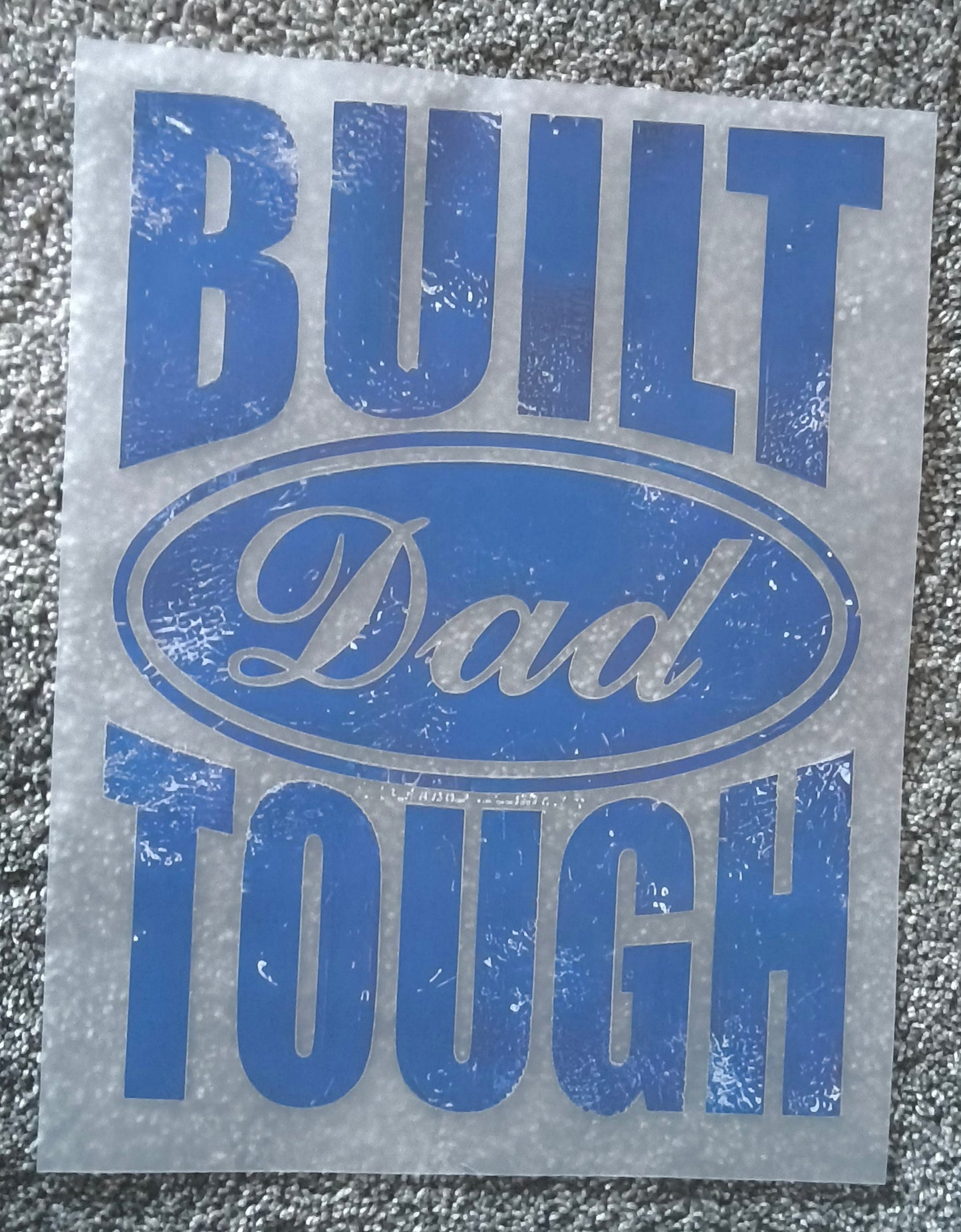 Built dad tough