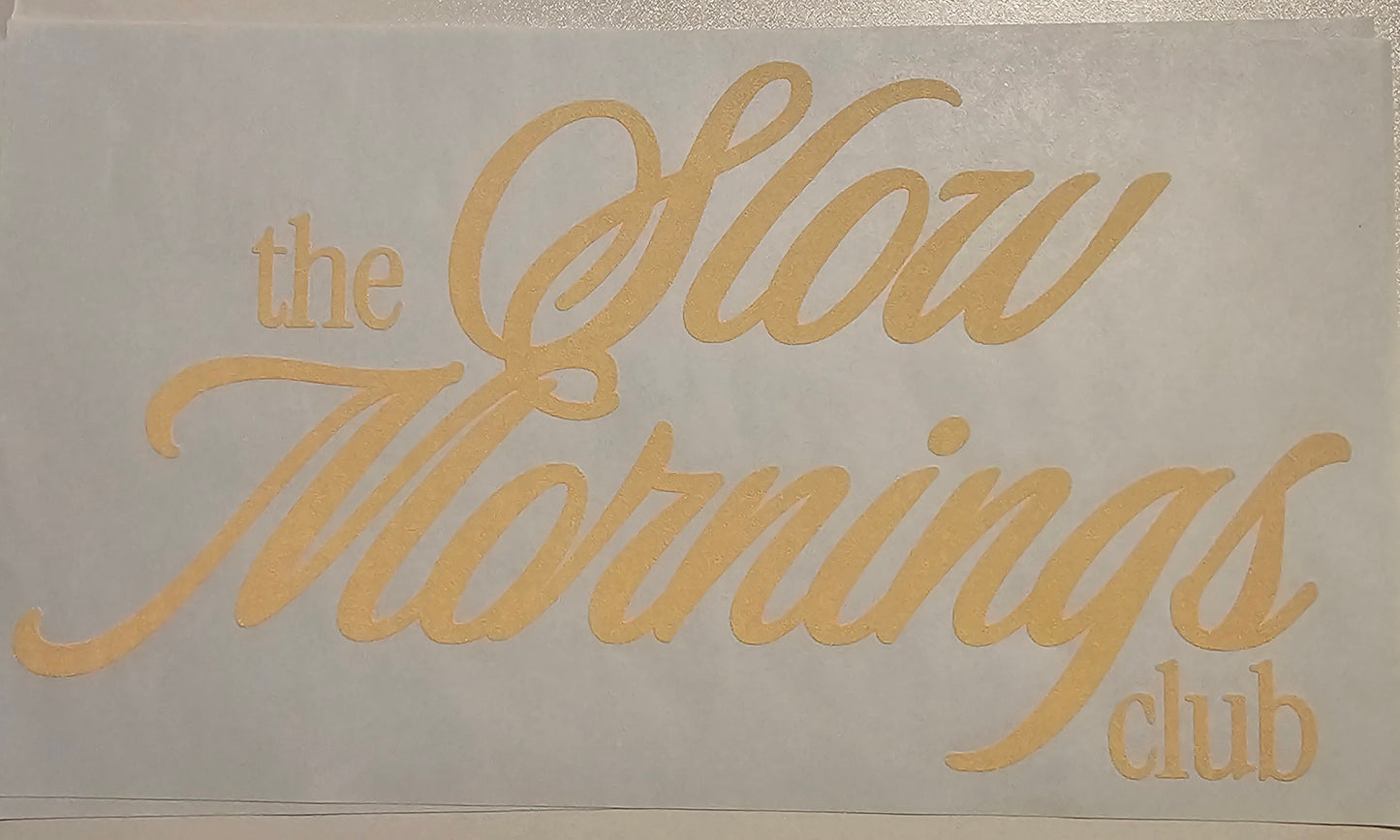 The slow mornings club
