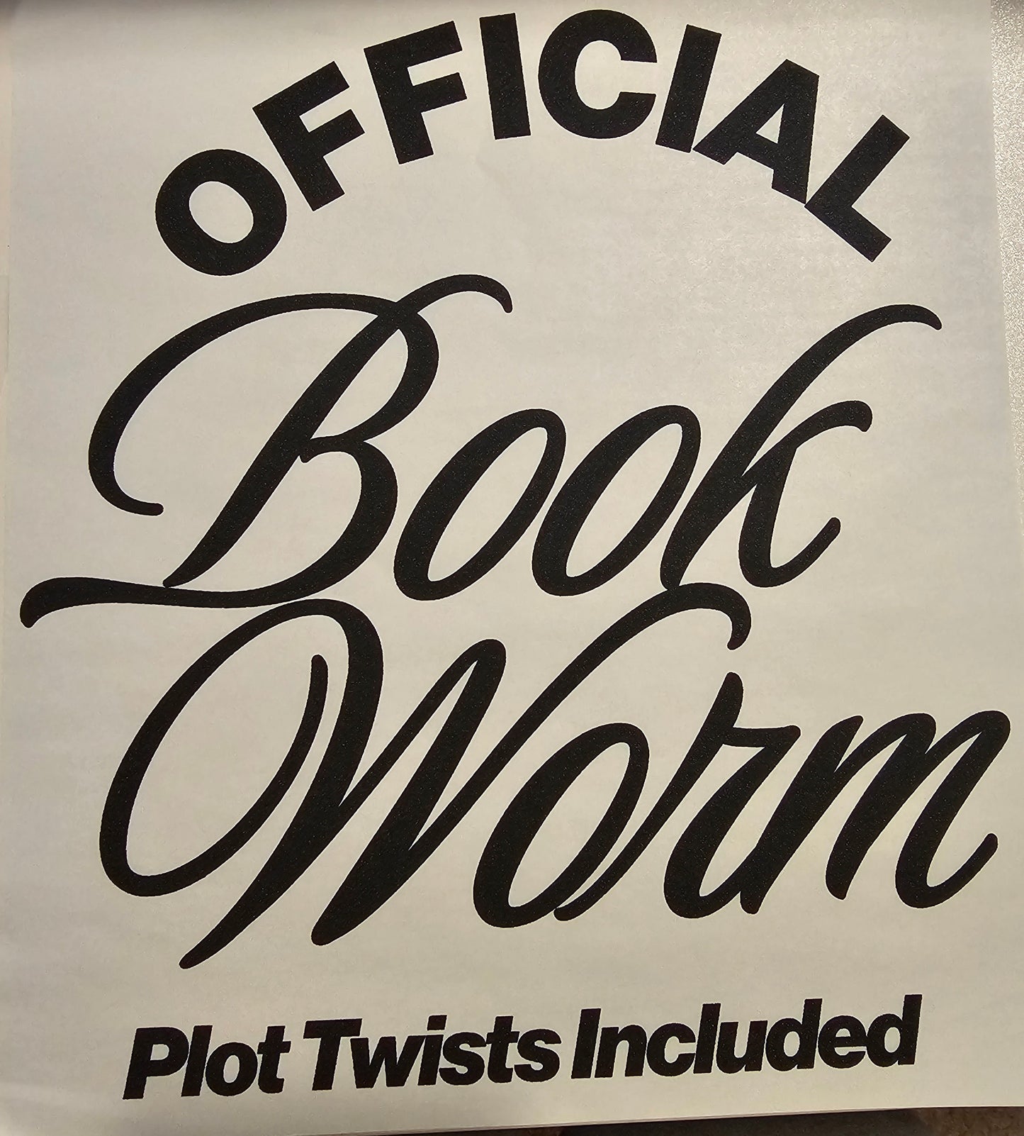 Official Bookworm....