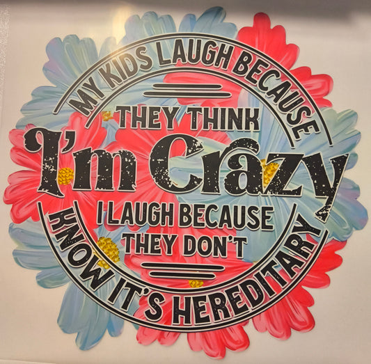 My kids laugh because.....