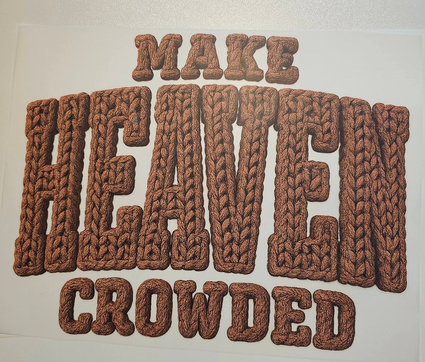 Make Heaven Crowded