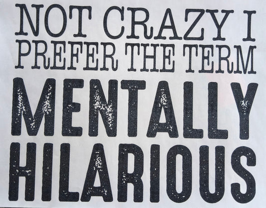 Not crazy......