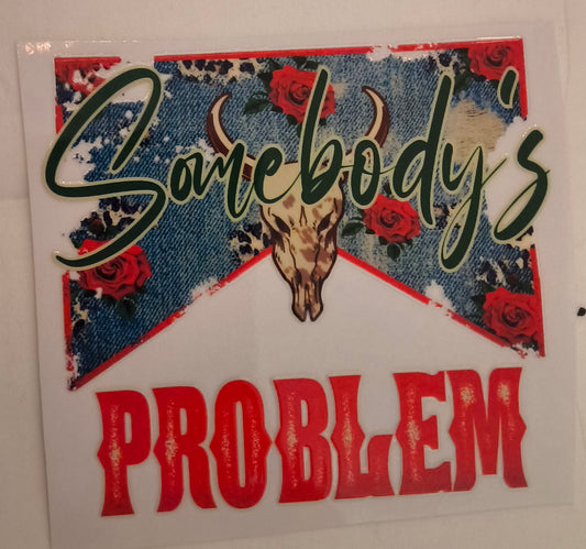 Somebody's Problem, decal