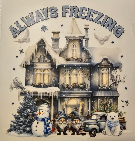Always freezing