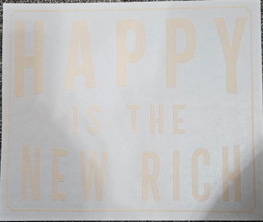 Happy is the new rich