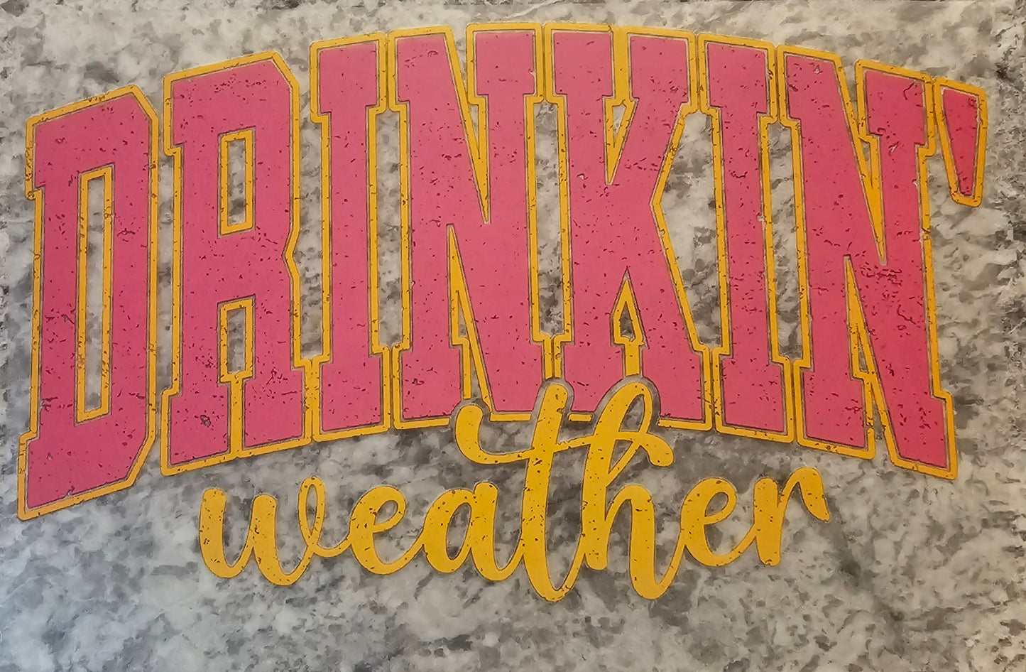 Drinkin' Weather