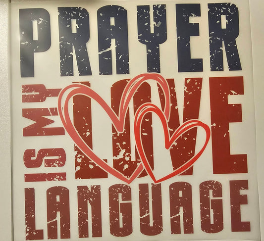 Prayer is my love language
