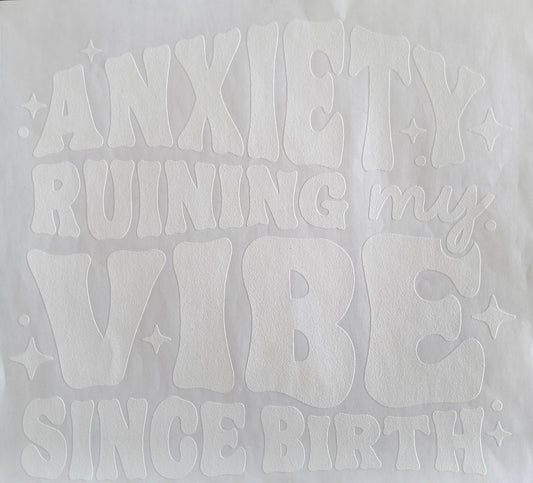 Anxiety ruining my vibe since birth