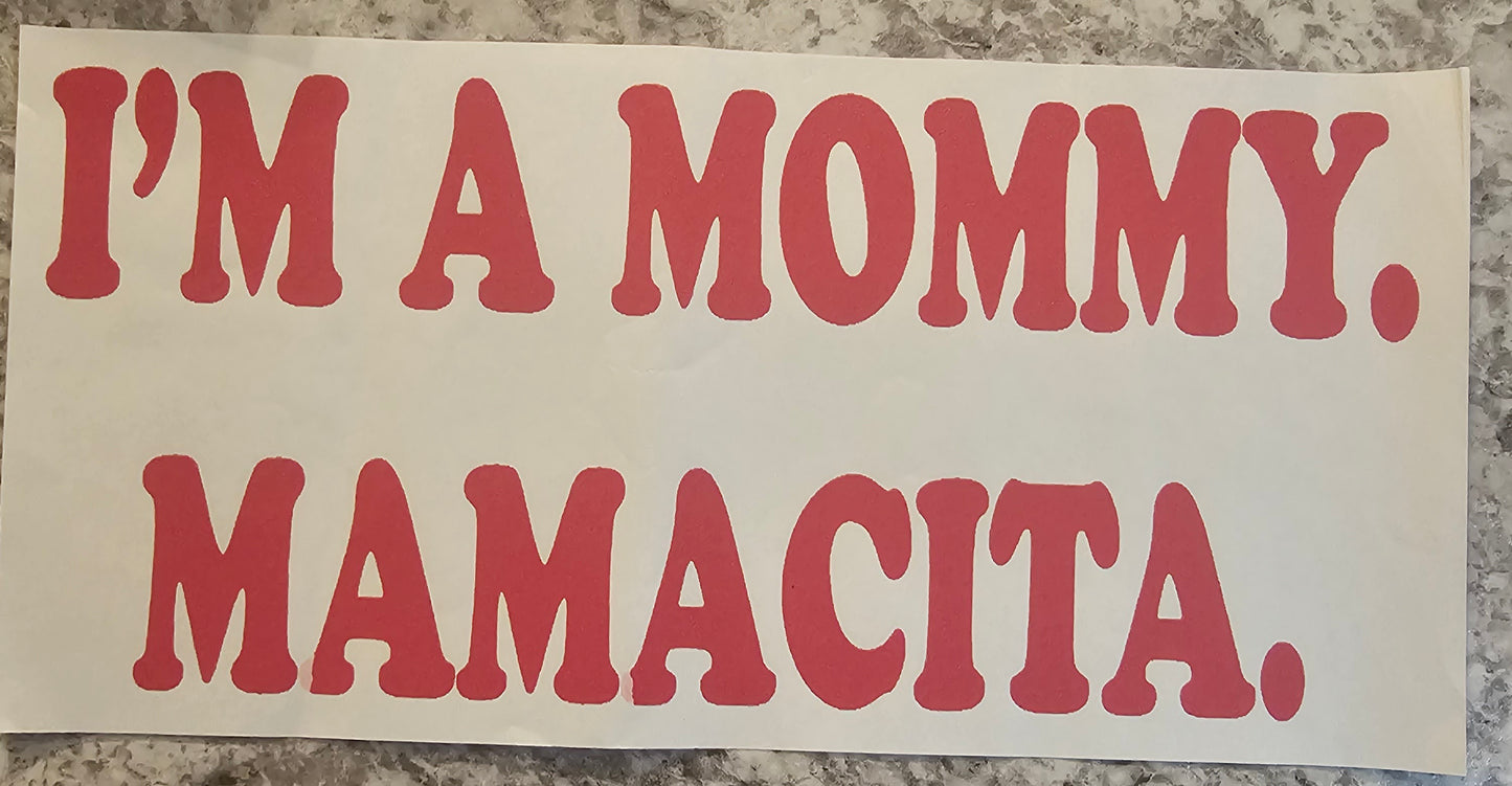 I'm a mommy.