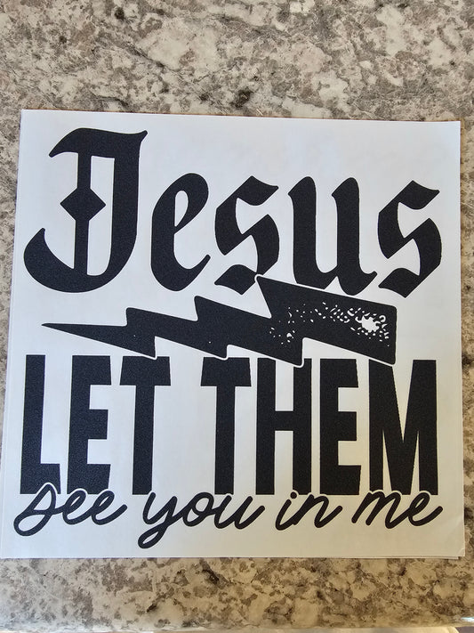 Jesus let them