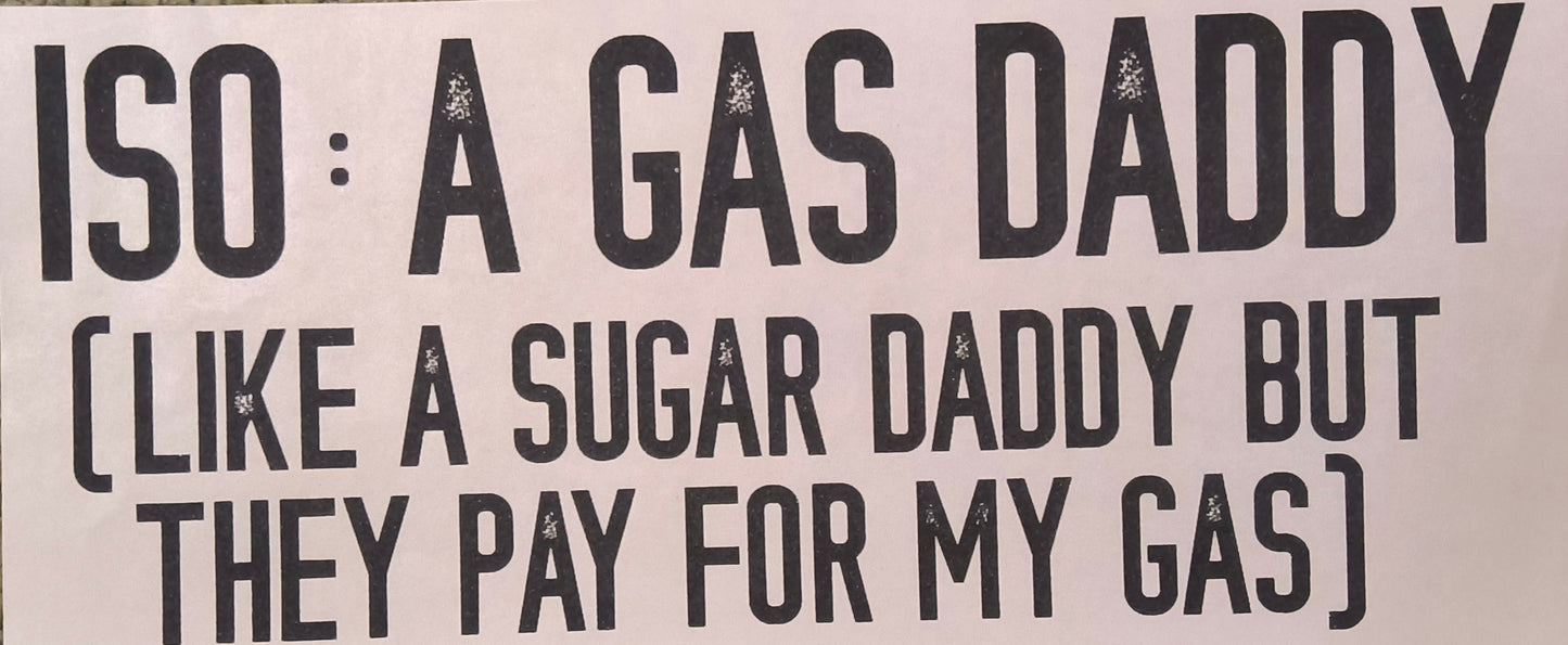 ISO: A Gas Daddy......
