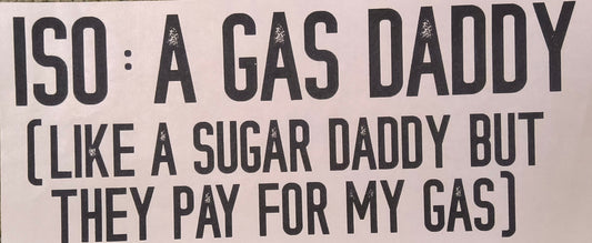 ISO: A Gas Daddy......