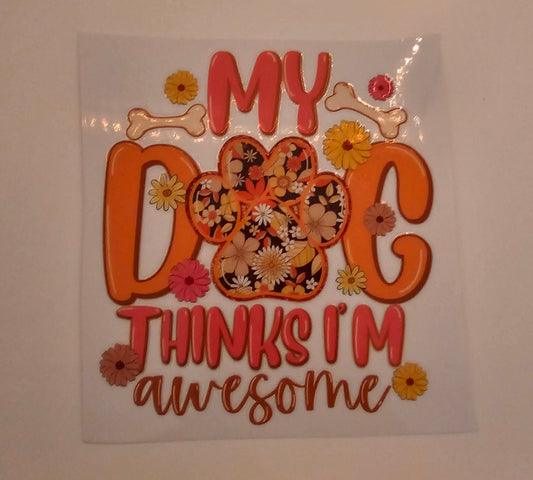 My dog thinks....decal