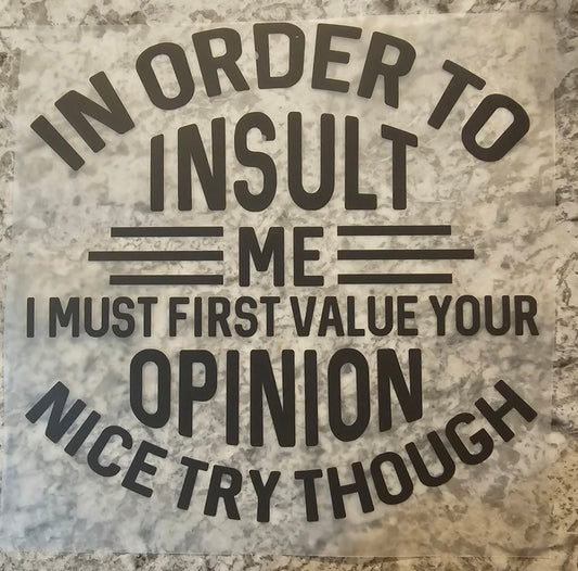 In order to insult.....