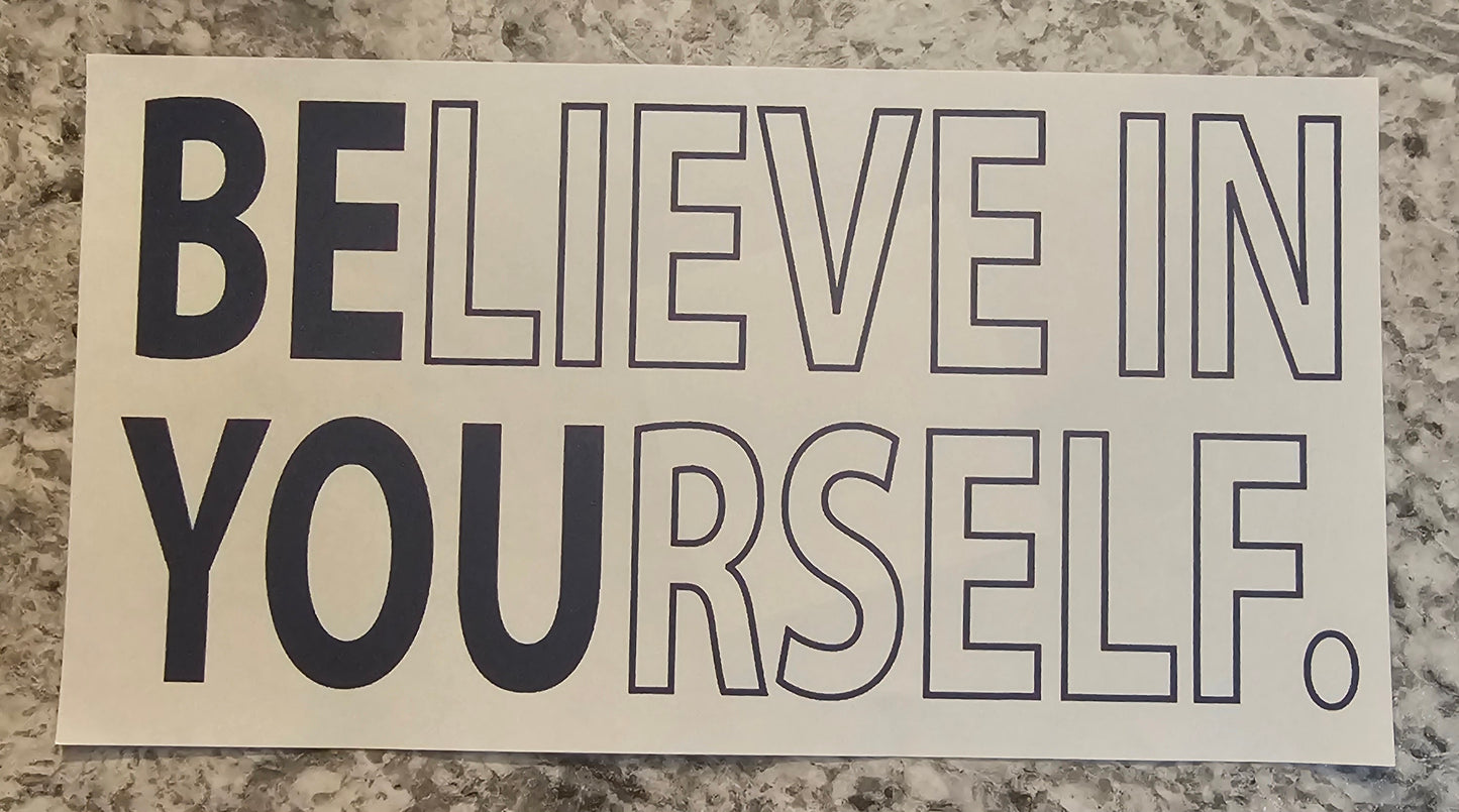 Believe in yourself