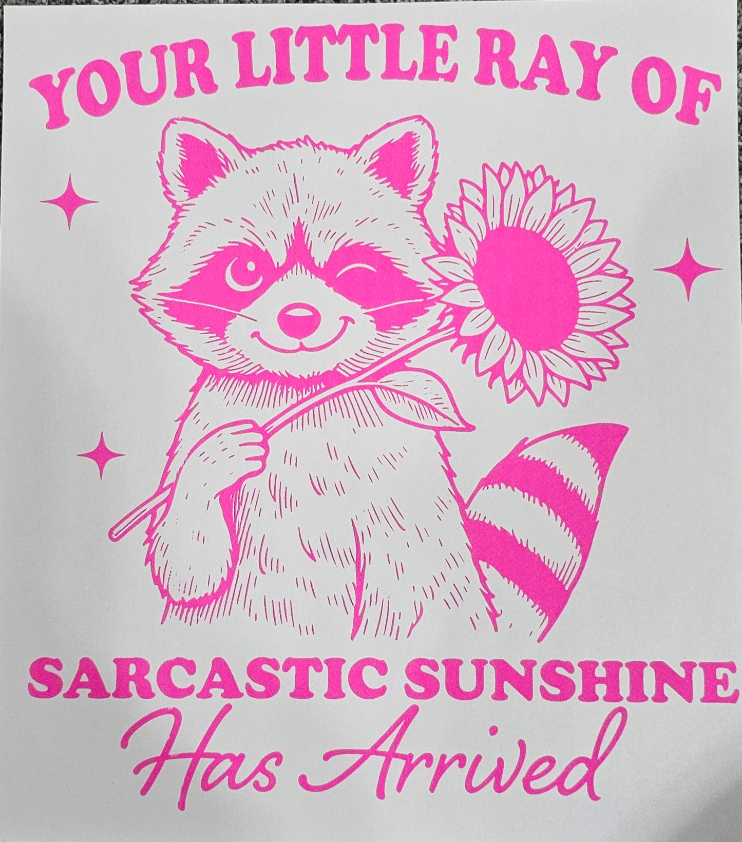Your little ray of.....