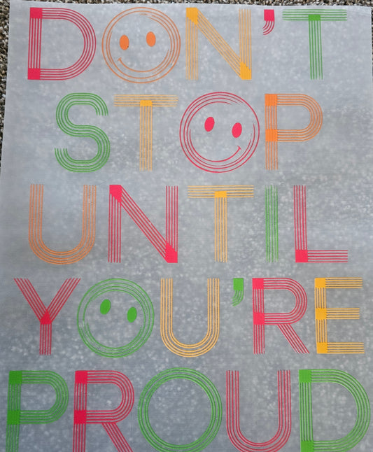 Dont Stop Until.....
