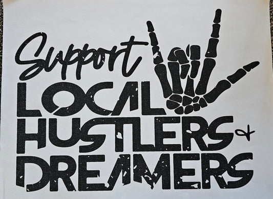 Support your local hustlers......