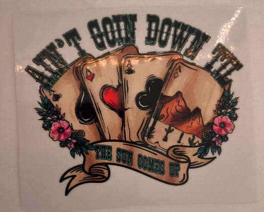 Ain't going down......decal
